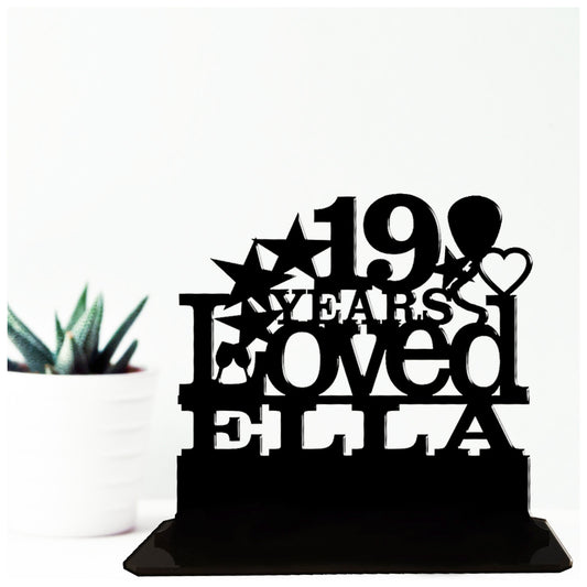 Personalised 19th birthday gift featuring our Years Loved birthday design theme. This present is an acrylic keepsake ornamental plaque.