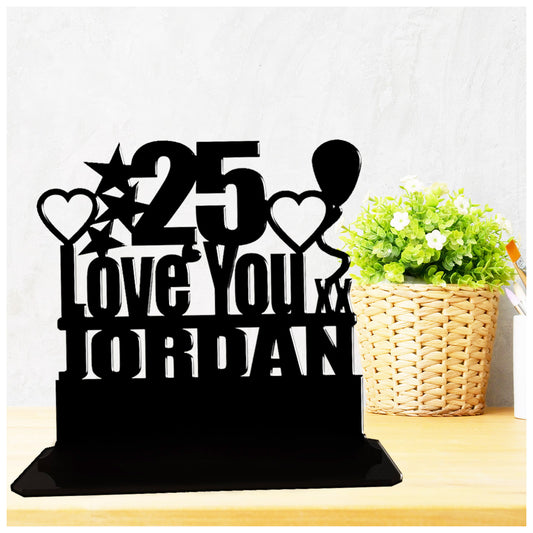 Personalised 25th birthday gift featuring our Love You birthday design theme. This present is an acrylic keepsake ornamental plaque.